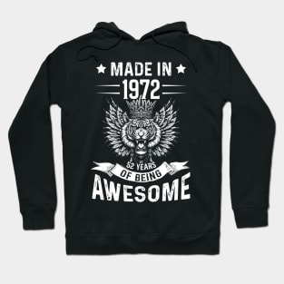 Made In 1972 52 Years Of Being Awesome Birthday Hoodie